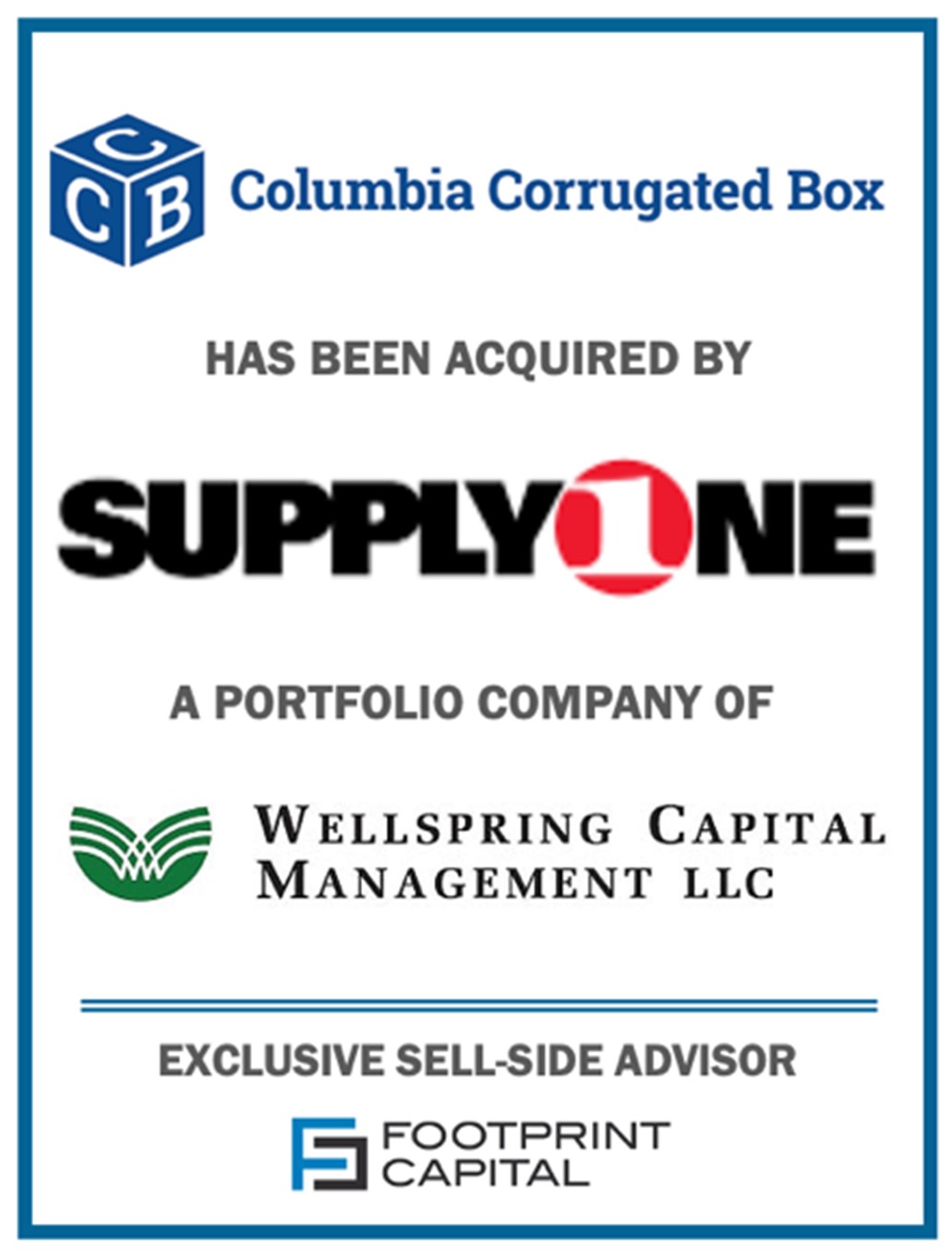Footprint Capital Advises Columbia Corrugated Box in Sale to SupplyOne, the Largest Independent Supplier of Corrugated and other Packaging Products in North America 